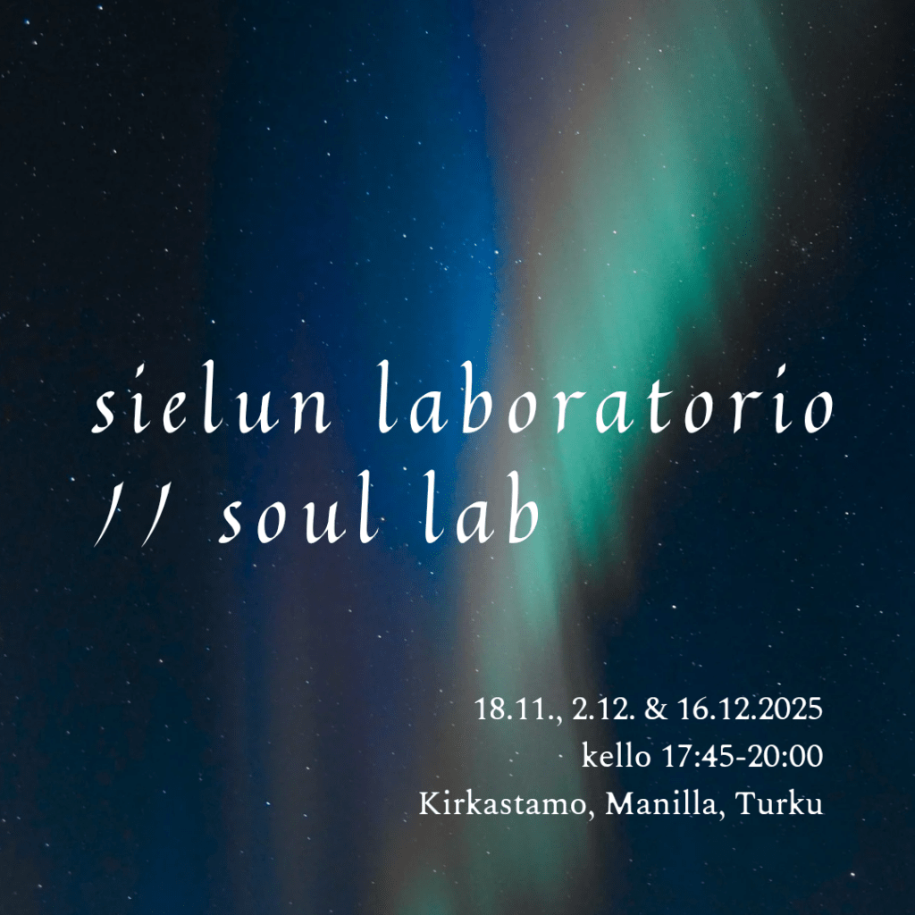 Sielun laboratorio Turku Manilla syksy 2025